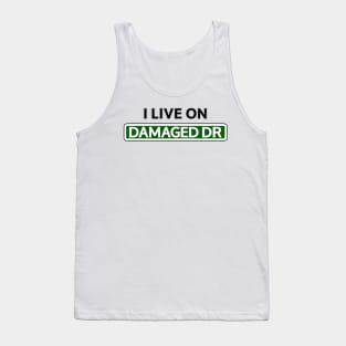 I live on Damaged Dr Tank Top